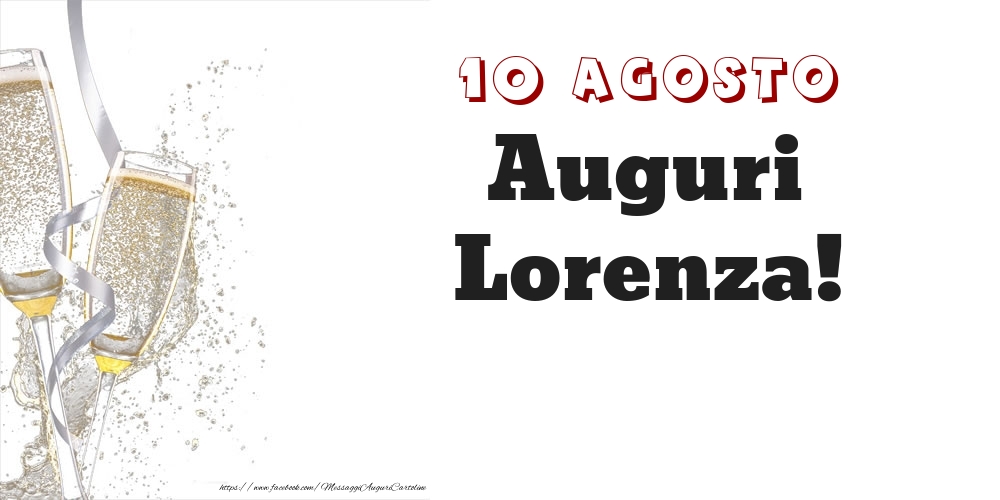 Cartoline di onomastico - Auguri Lorenza! 10 Agosto