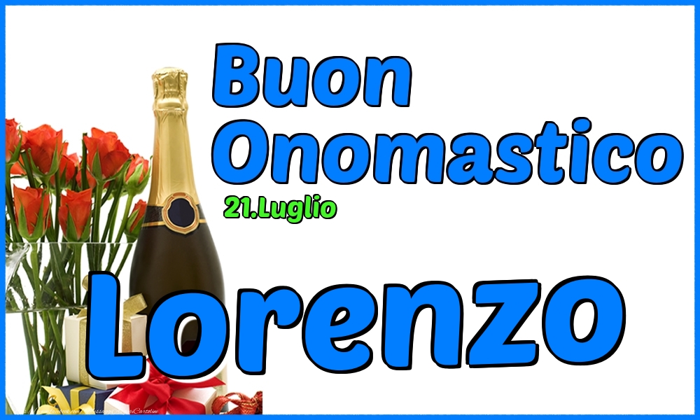 Cartoline di onomastico - Champagne & Rose | 21.Luglio - Buon Onomastico Lorenzo!