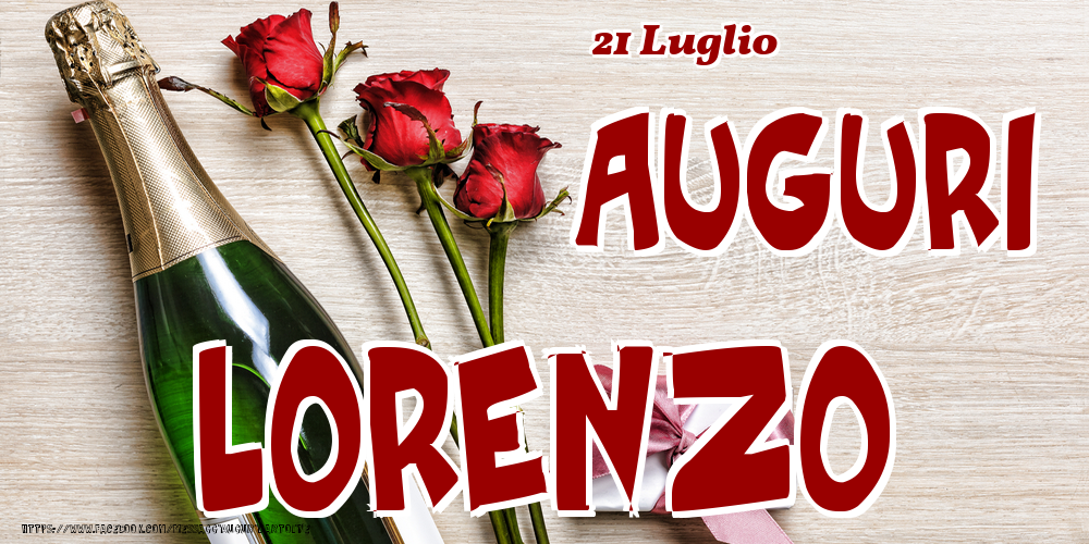 Cartoline di onomastico - 21 Luglio - Auguri Lorenzo!