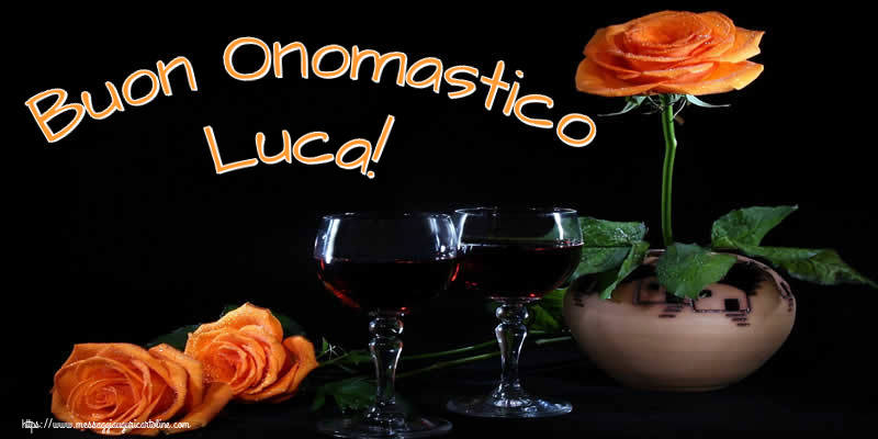 Cartoline di onomastico - Champagne & Rose | Buon Onomastico Luca!