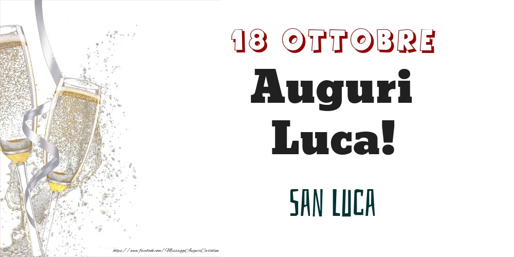 Cartoline di onomastico - San Luca Auguri Luca! 18 Ottobre