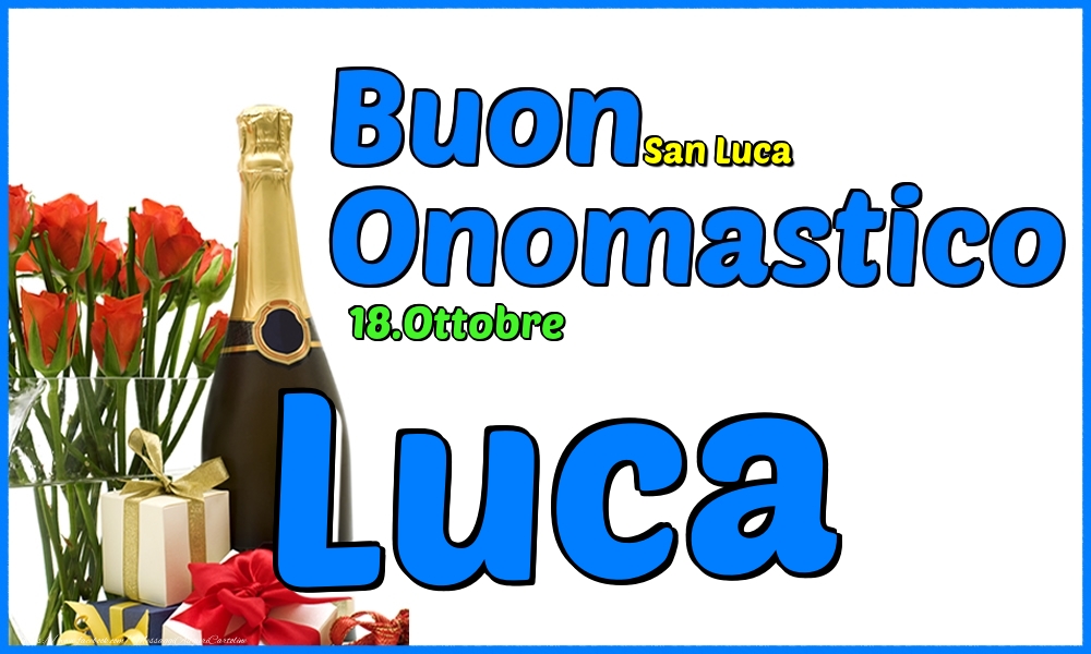 Cartoline di onomastico - Champagne & Rose | 18.Ottobre - Buon Onomastico Luca!