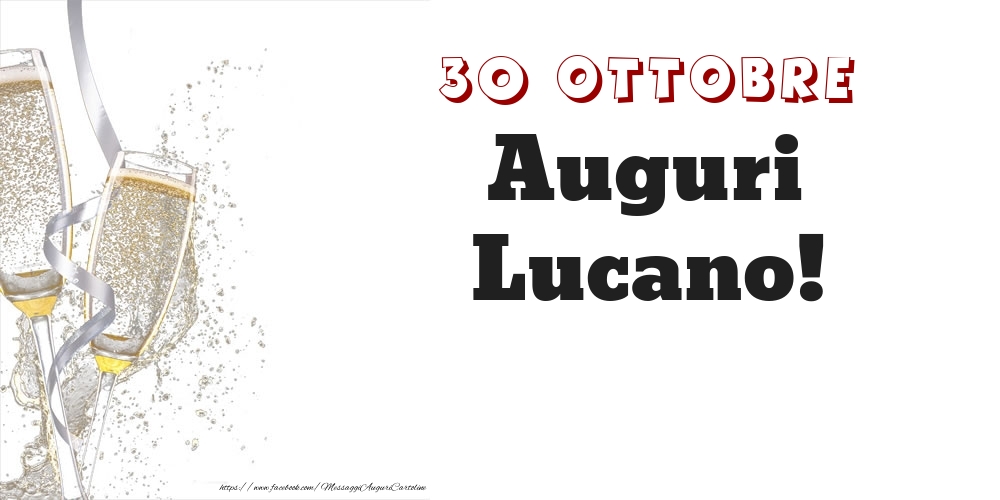 Cartoline di onomastico - Auguri Lucano! 30 Ottobre