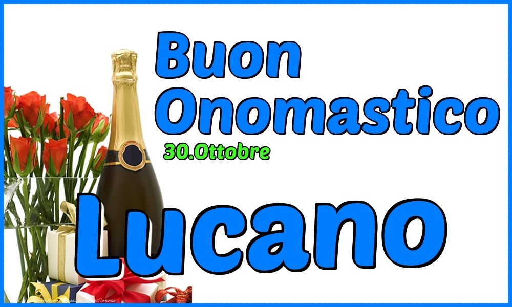 Cartoline di onomastico - Champagne & Rose | 30.Ottobre - Buon Onomastico Lucano!
