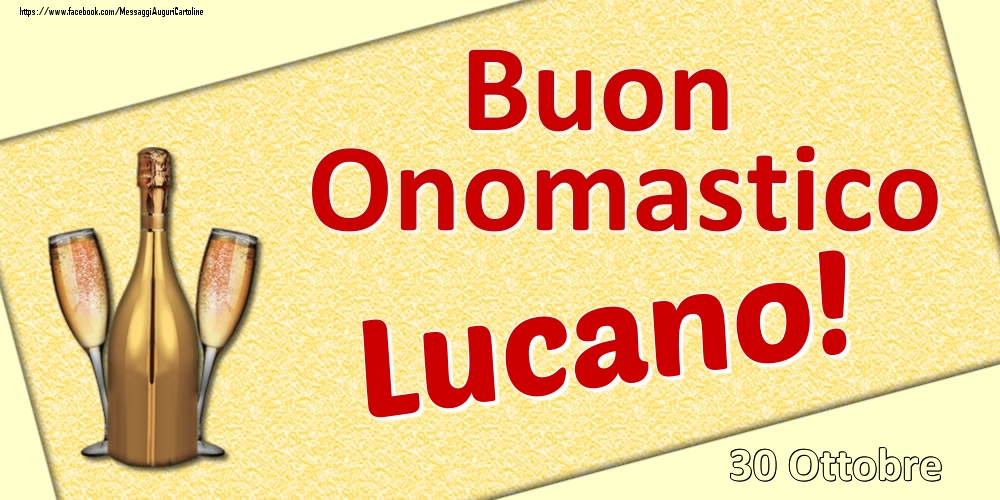 Cartoline di onomastico - Buon Onomastico Lucano! - 30 Ottobre