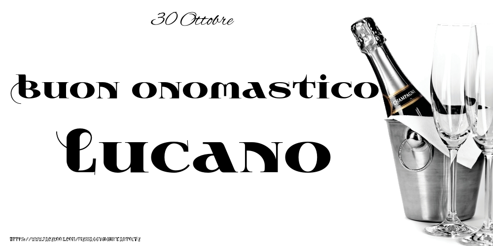 Cartoline di onomastico - 30 Ottobre - Buon onomastico Lucano!