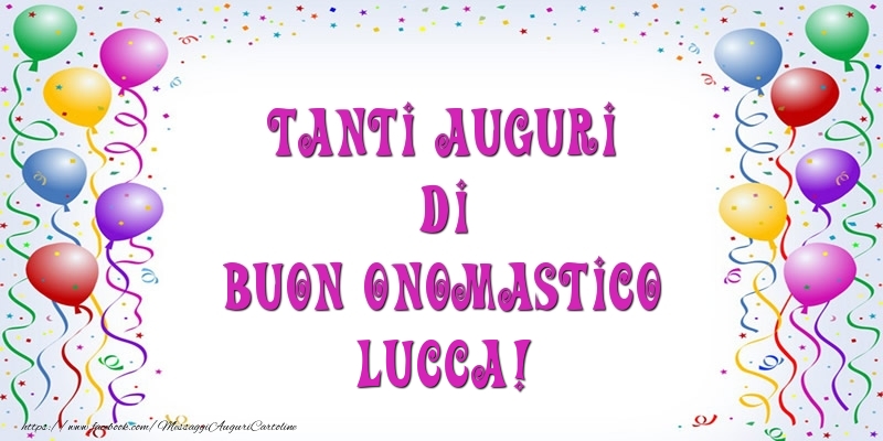 Cartoline di onomastico - Tanti Auguri di Buon Onomastico Lucca!