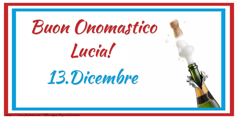 Cartoline di onomastico - Buon Onomastico Lucia! 13.Dicembre