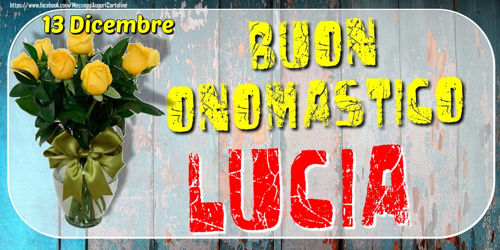 Cartoline di onomastico - 13 Dicembre - Buon Onomastico Lucia!