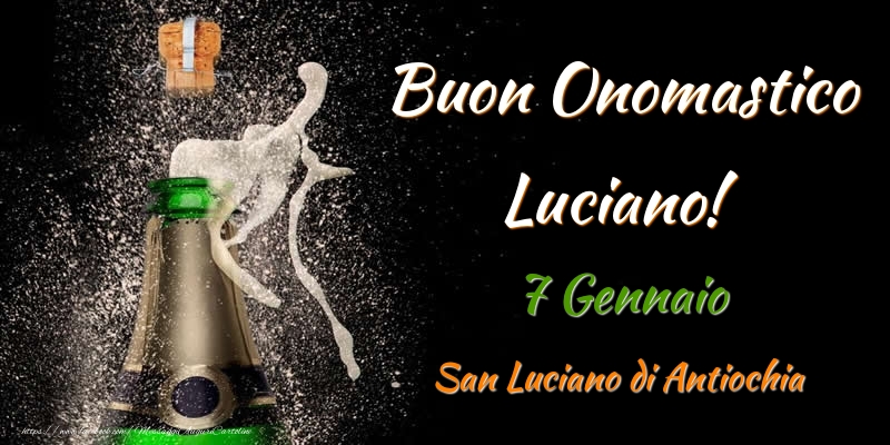 Cartoline di onomastico - Buon Onomastico Luciano! 7 Gennaio San Luciano di Antiochia