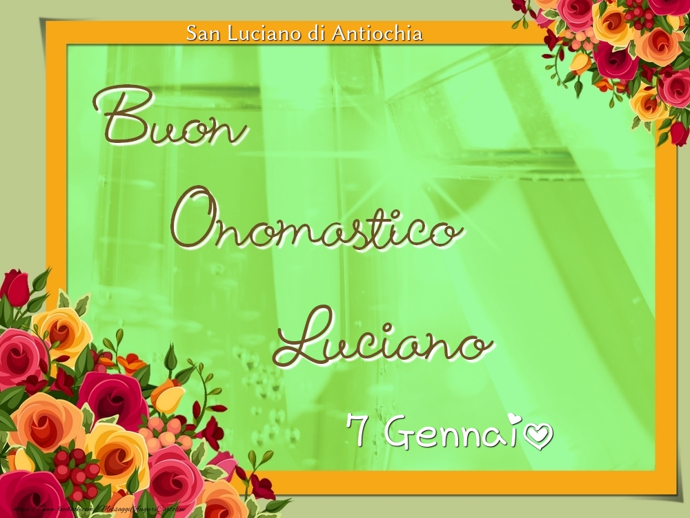 Cartoline di onomastico - San Luciano di Antiochia Buon Onomastico, Luciano! 7 Gennaio