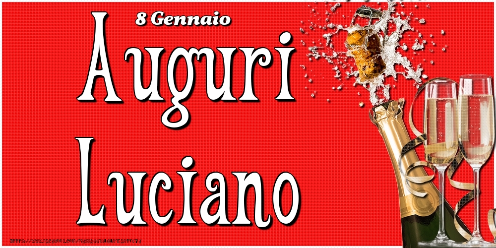 Cartoline di onomastico - Champagne | 8 Gennaio - Auguri Luciano!