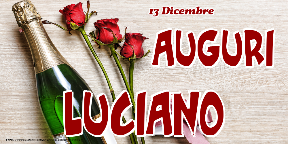 Cartoline di onomastico - 13 Dicembre - Auguri Luciano!