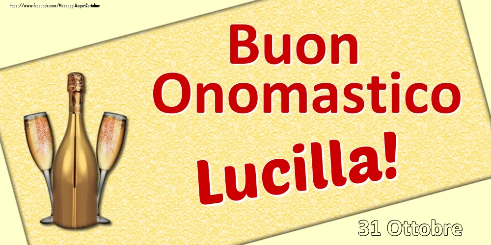 Cartoline di onomastico - Buon Onomastico Lucilla! - 31 Ottobre