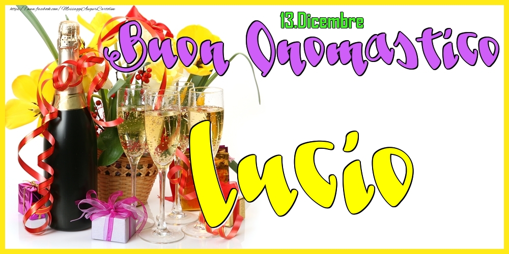 Cartoline di onomastico - Champagne | 13.Dicembre - Buon Onomastico Lucio!