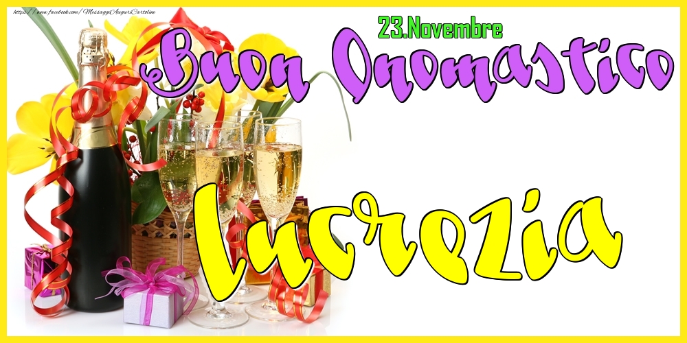Cartoline di onomastico - Champagne | 23.Novembre - Buon Onomastico Lucrezia!