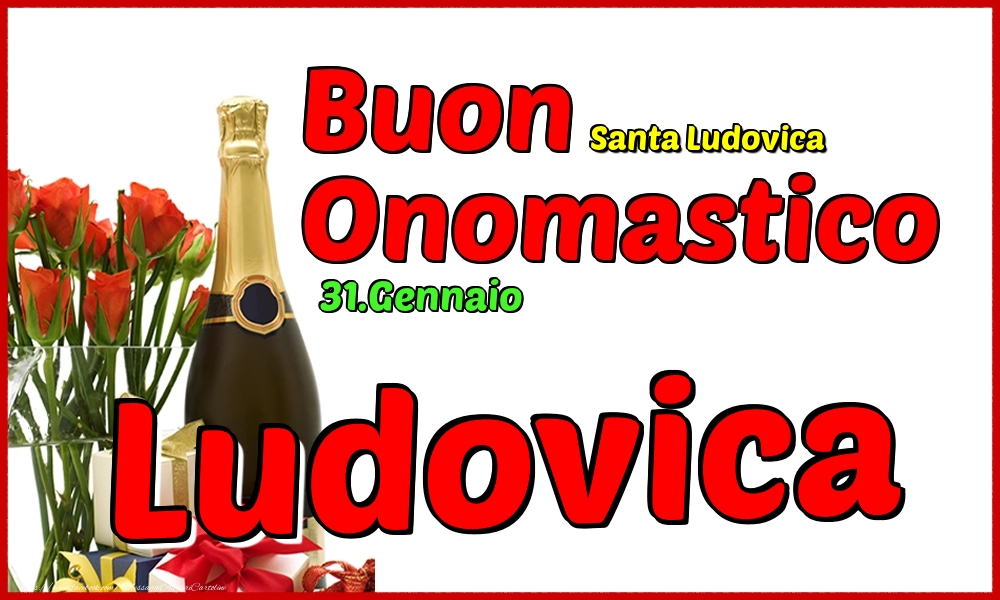 Cartoline di onomastico - Champagne | 31.Gennaio - Buon Onomastico Ludovica!