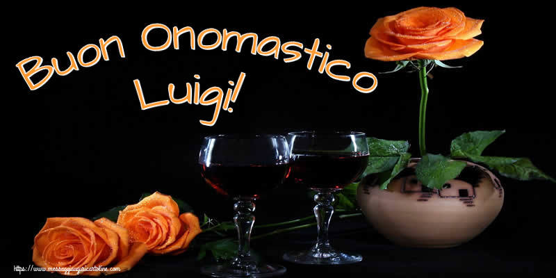 Cartoline di onomastico - Champagne & Rose | Buon Onomastico Luigi!