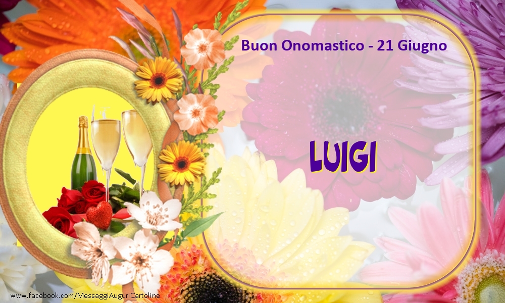 Cartoline di onomastico - Buon Onomastico, Luigi! 21 Giugno