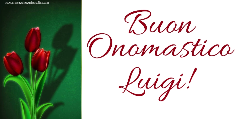 Cartoline di onomastico - Tulipani | Buon Onomastico Luigi!