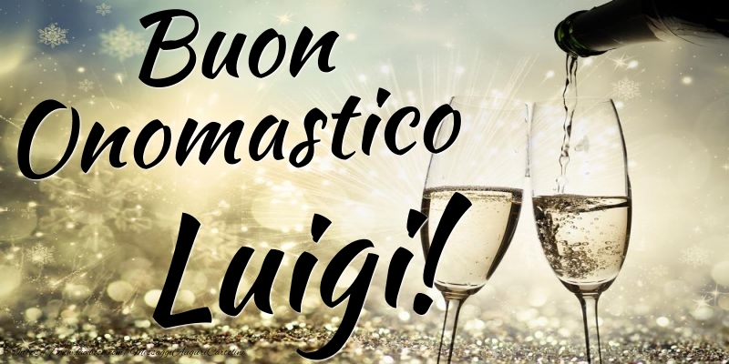 Cartoline di onomastico - Champagne | Buon Onomastico Luigi