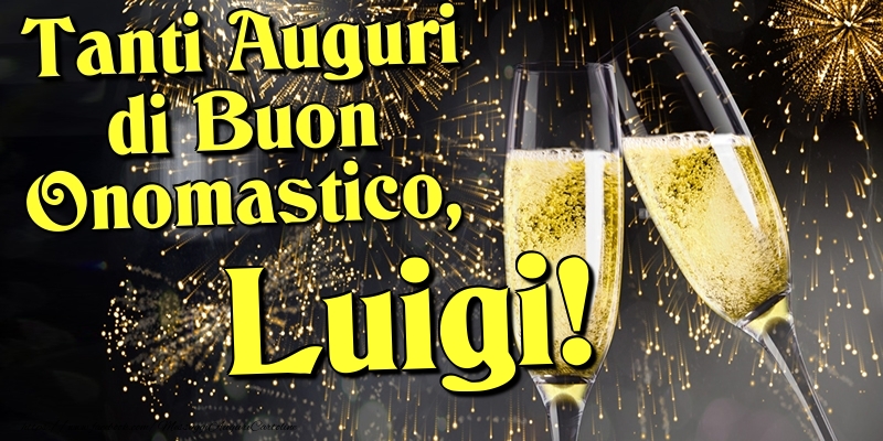 Cartoline di onomastico - Champagne | Tanti Auguri di Buon Onomastico, Luigi