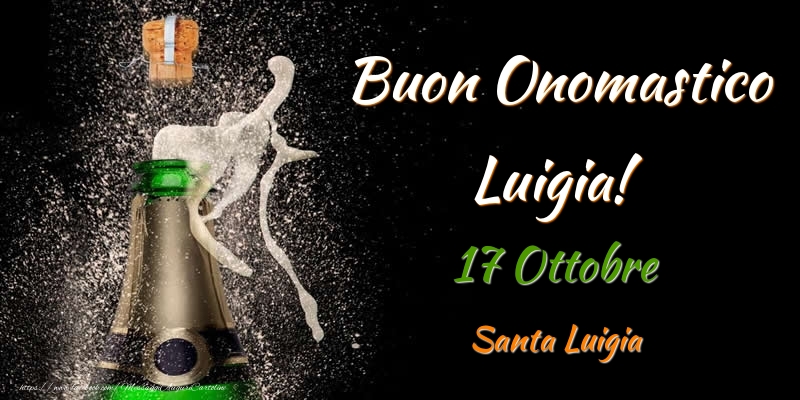 Cartoline di onomastico - Champagne | Buon Onomastico Luigia! 17 Ottobre Santa Luigia