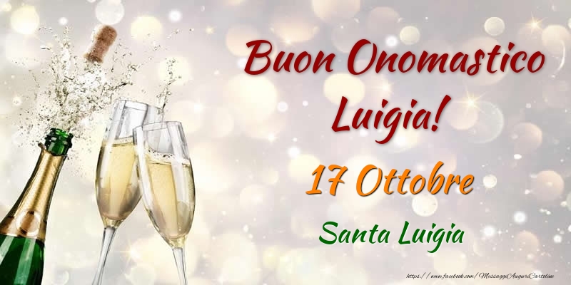 Cartoline di onomastico - Champagne | Buon Onomastico Luigia! 17 Ottobre Santa Luigia