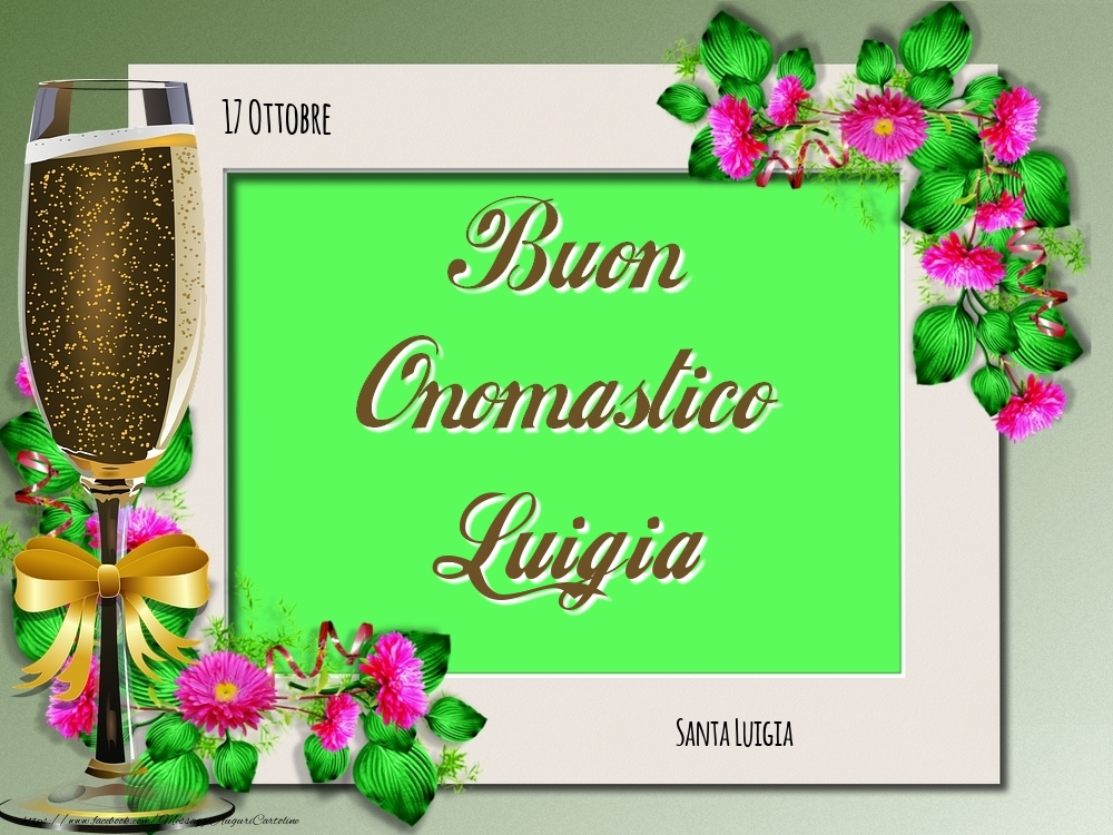 Cartoline di onomastico - Rose | Santa Luigia Buon Onomastico, Luigia! 17 Ottobre