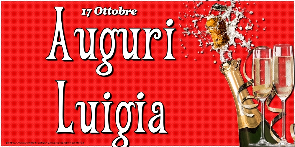 Cartoline di onomastico - Champagne | 17 Ottobre - Auguri Luigia!