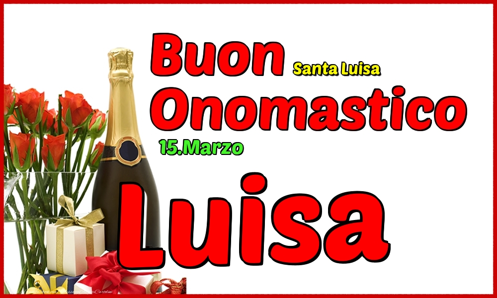 Cartoline di onomastico - Champagne | 15.Marzo - Buon Onomastico Luisa!