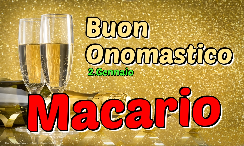 Cartoline di onomastico - Champagne | 2.Gennaio - Buon Onomastico Macario!