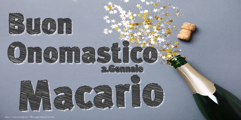 Cartoline di onomastico - Champagne | 2.Gennaio - Buon Onomastico Macario!