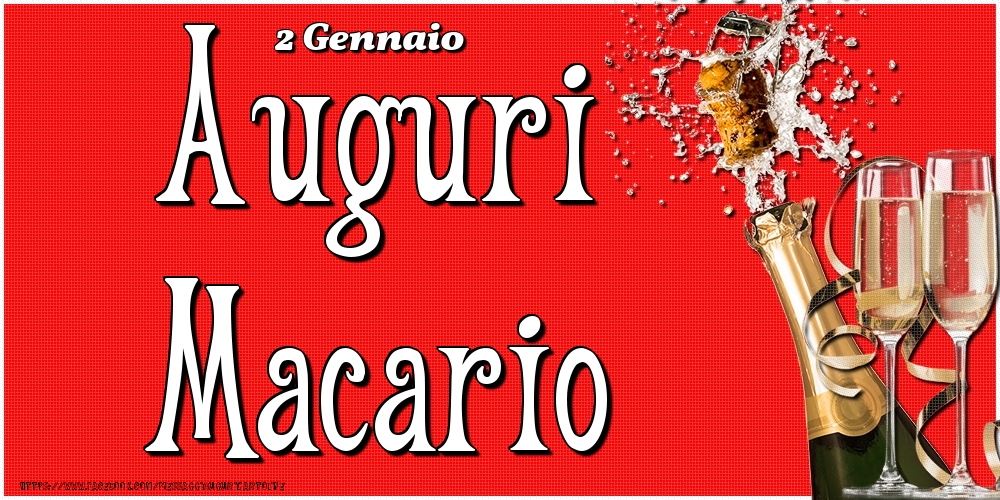 Cartoline di onomastico - Champagne | 2 Gennaio - Auguri Macario!