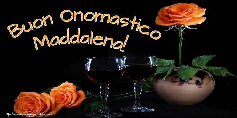 Cartoline di onomastico - Champagne & Rose | Buon Onomastico Maddalena!