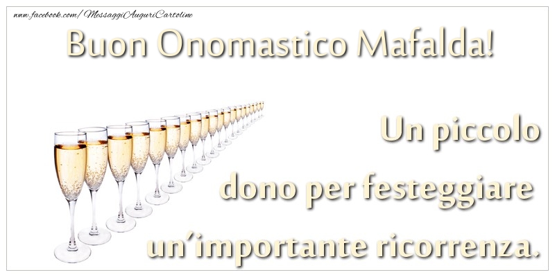 Cartoline di onomastico - Champagne | Un piccolo dono per festeggiare un’importante ricorrenza. Buon onomastico Mafalda!