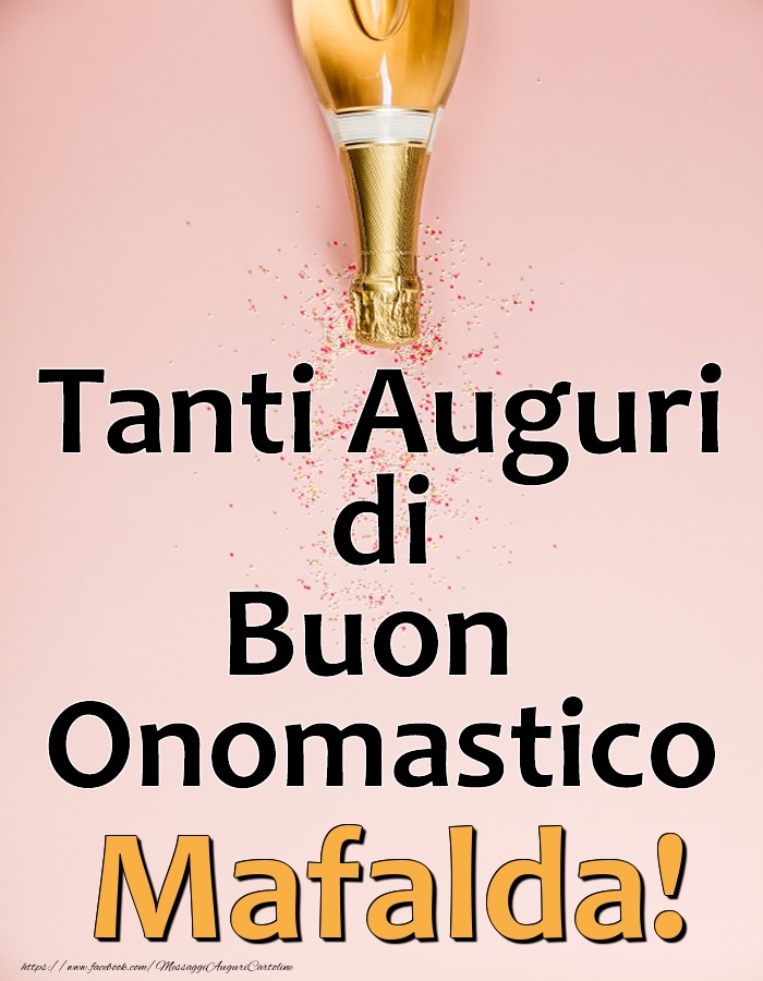 Cartoline di onomastico - Champagne | Tanti Auguri di Buon Onomastico Mafalda!