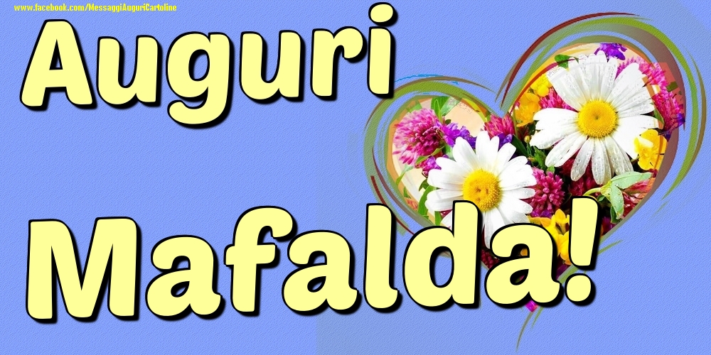 Cartoline di onomastico - Cuore & Fiori | Auguri Mafalda
