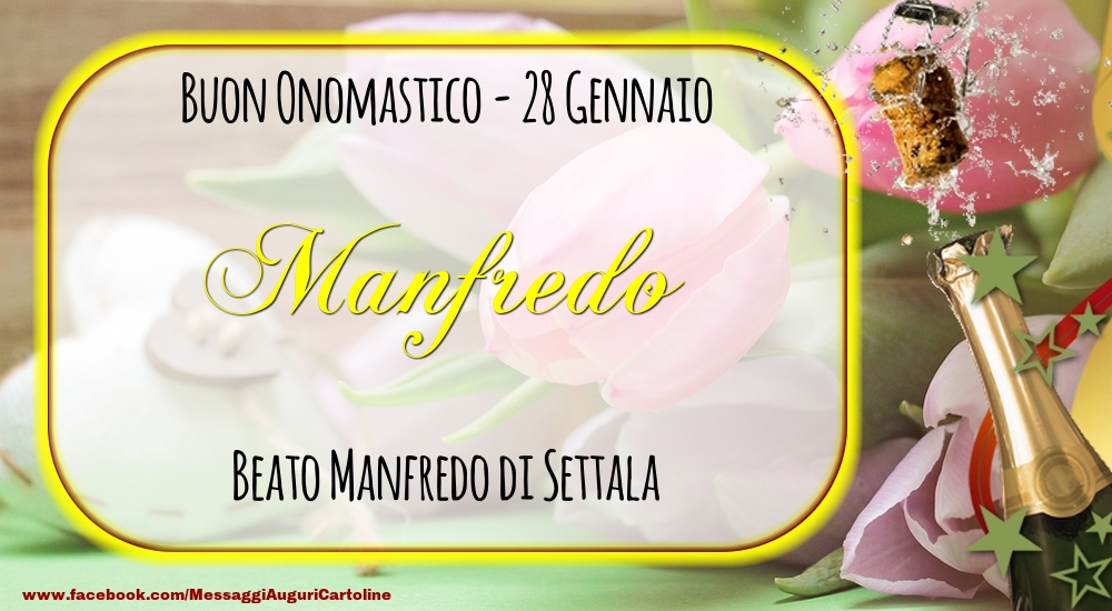 Cartoline di onomastico - Beato Manfredo di Settala Buon Onomastico, Manfredo! 28 Gennaio