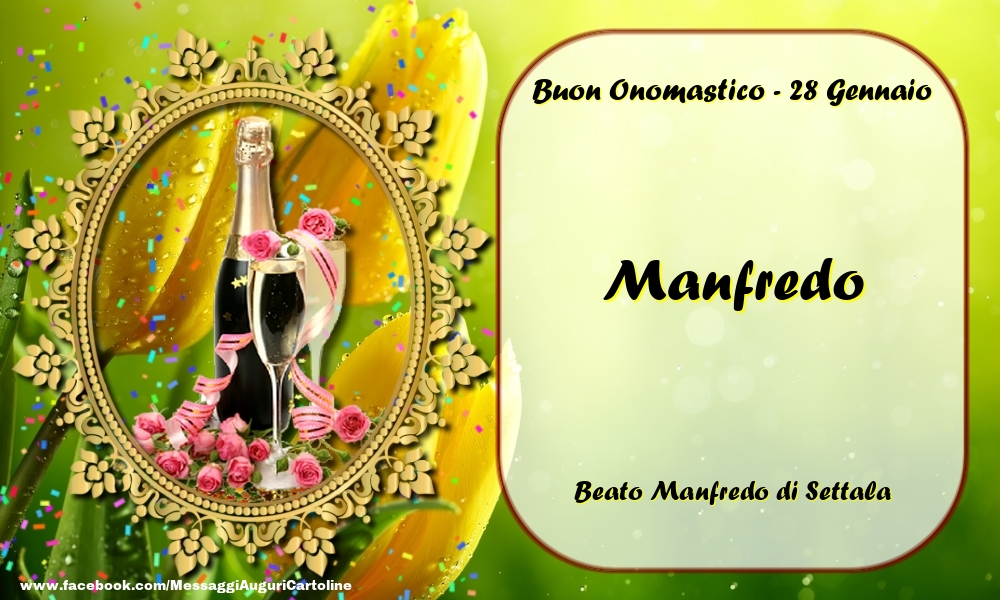 Cartoline di onomastico - Champagne & Rose | Beato Manfredo di Settala Buon Onomastico, Manfredo! 28 Gennaio