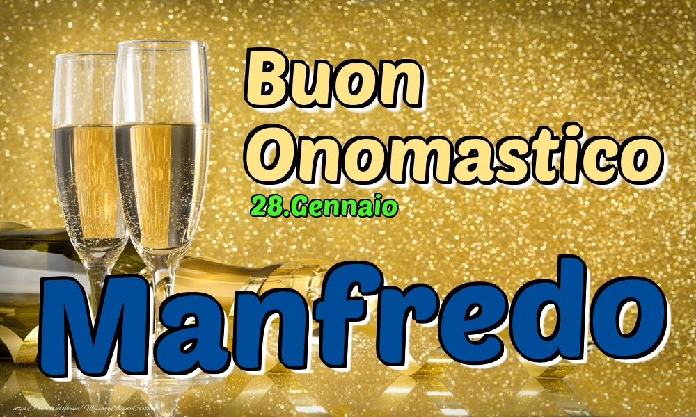 Cartoline di onomastico - Champagne | 28.Gennaio - Buon Onomastico Manfredo!
