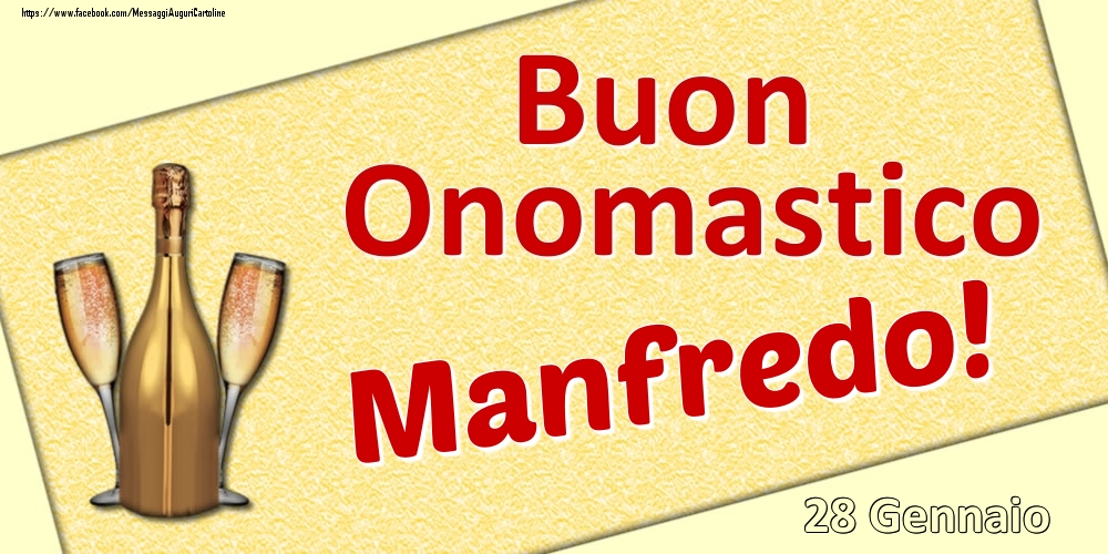 Cartoline di onomastico - Buon Onomastico Manfredo! - 28 Gennaio
