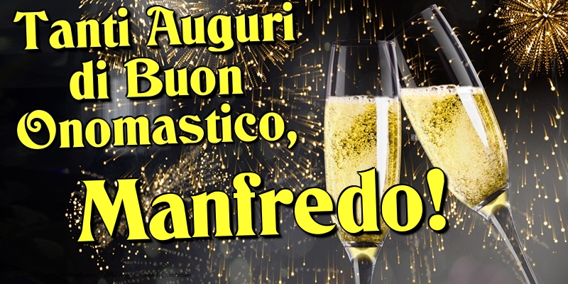 Cartoline di onomastico - Champagne | Tanti Auguri di Buon Onomastico, Manfredo