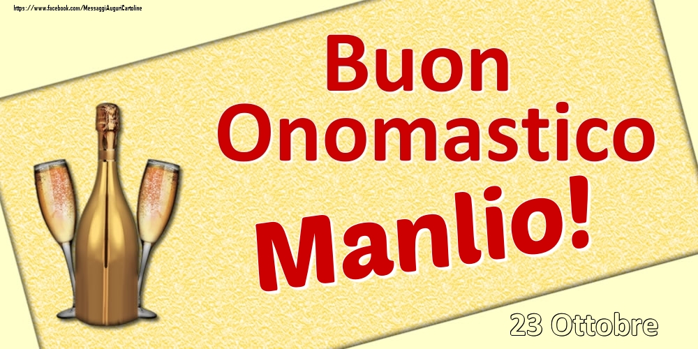 Cartoline di onomastico - Champagne | Buon Onomastico Manlio! - 23 Ottobre