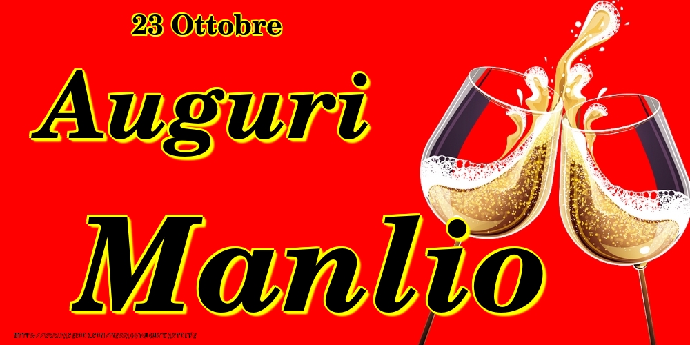 Cartoline di onomastico - Champagne | 23 Ottobre - Auguri Manlio!