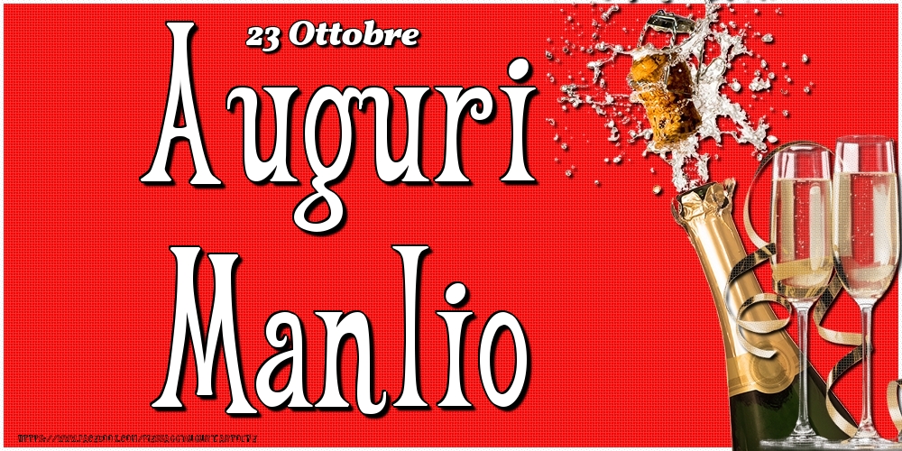 Cartoline di onomastico - Champagne | 23 Ottobre - Auguri Manlio!