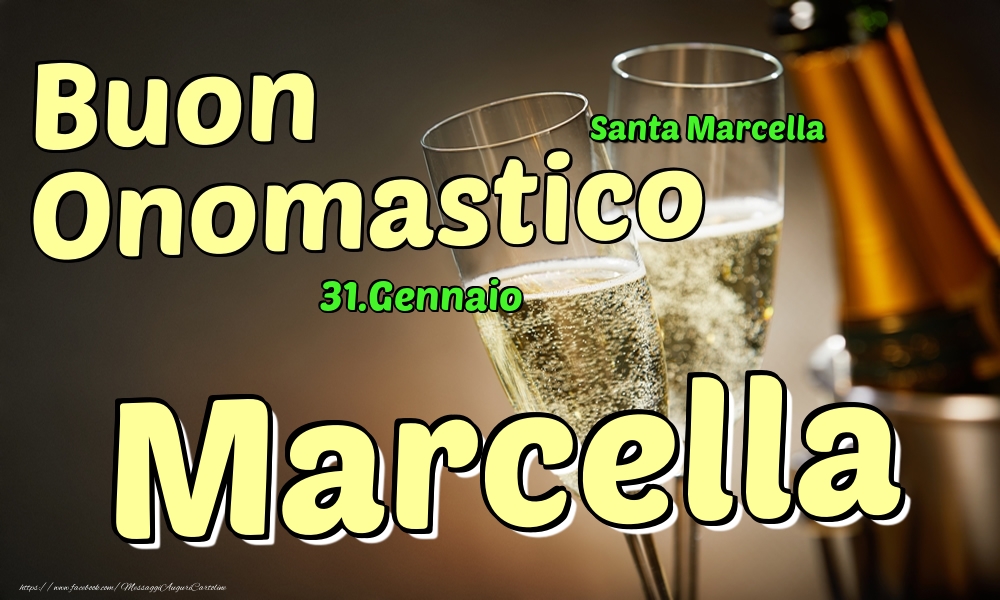 Cartoline di onomastico - Champagne | 31.Gennaio - Buon Onomastico Marcella!
