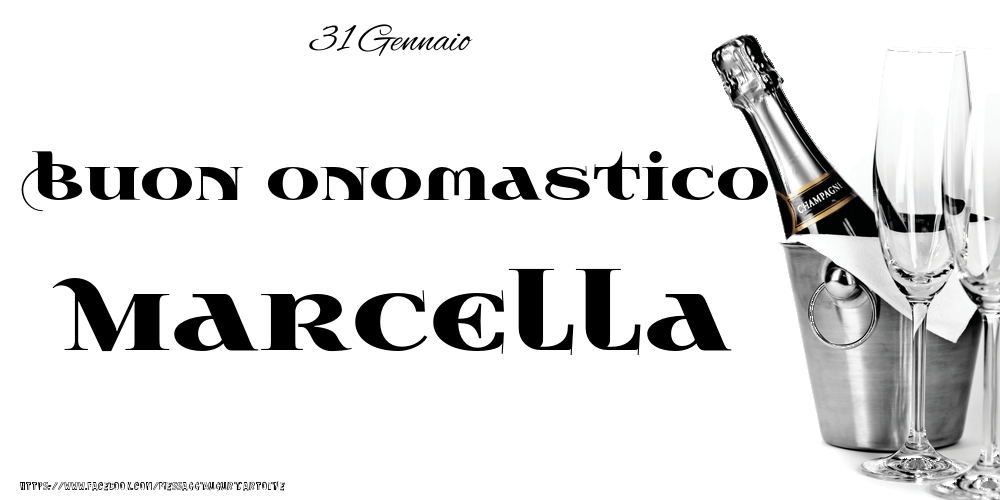 Cartoline di onomastico - 31 Gennaio - Buon onomastico Marcella!
