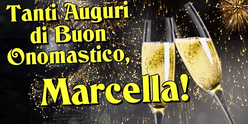 Cartoline di onomastico - Champagne | Tanti Auguri di Buon Onomastico, Marcella