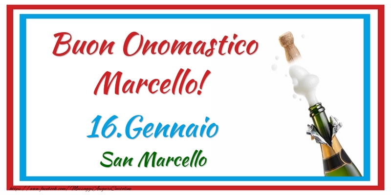 Cartoline di onomastico - Champagne | Buon Onomastico Marcello! 16.Gennaio San Marcello
